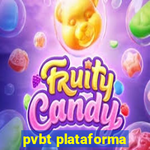 pvbt plataforma